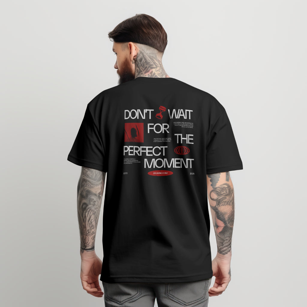 Perfect Moment Tee – Act Now Edition