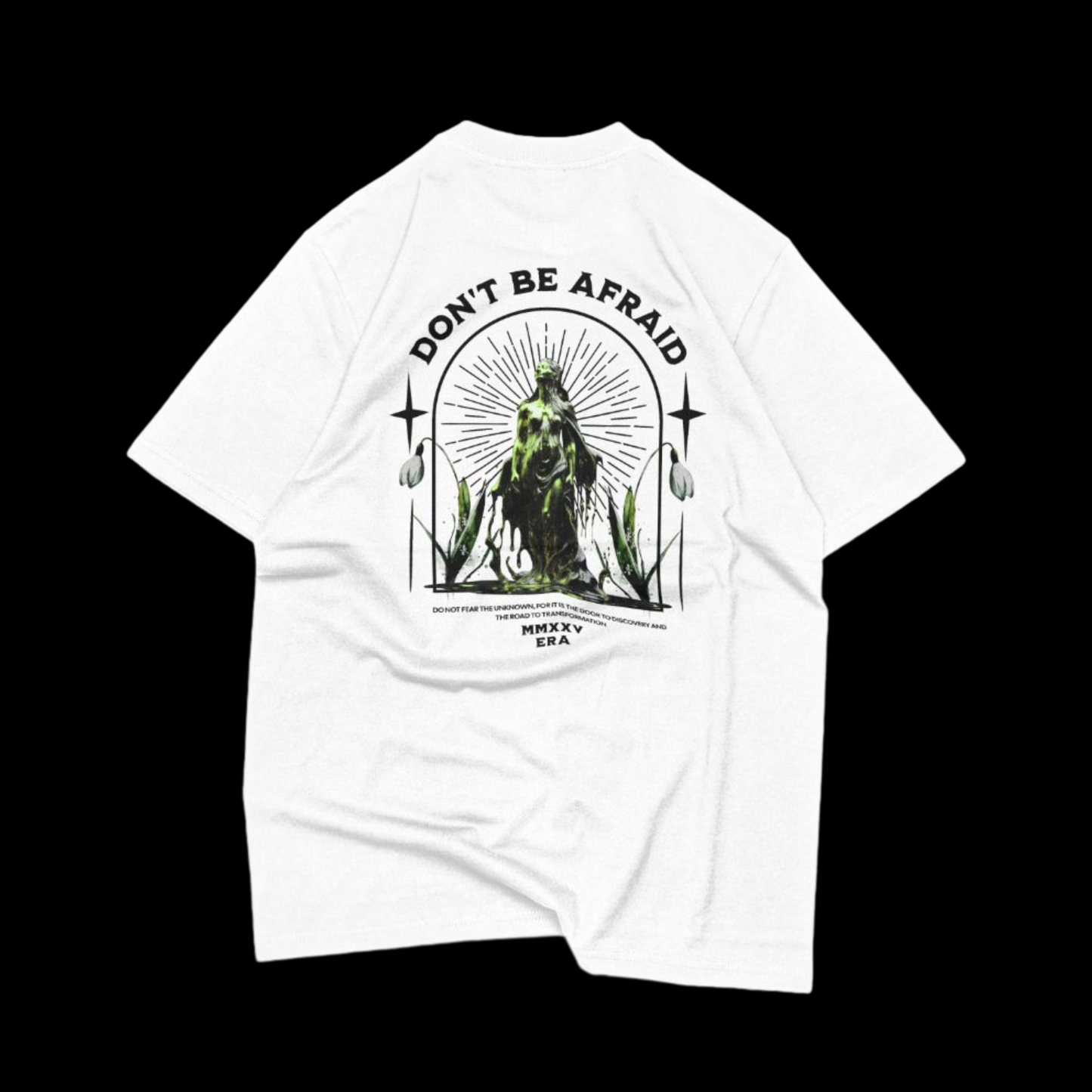 Don’t Be Afraid Tee